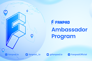 Introducing FANPAD Ambassador Program