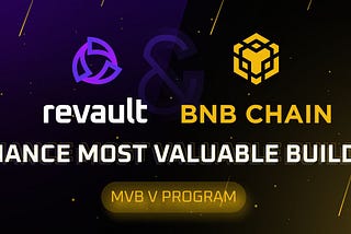 Revault was chosen to Binance MVB program! This is how you can help