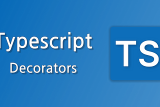 TypeScript Decorators