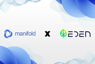 Manifold Finance x Eden Network