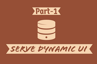 Server-Driven UI Implementation from Scratch in Flutter: Part 1-Basics