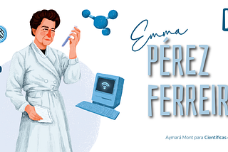 Emma Pérez Ferreira: energía inagotable