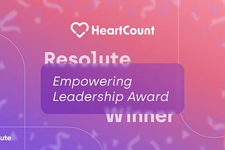 Resolute wins the Empowering Leadership award from HeartCount