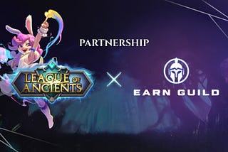 League of Ancients Joins Forces with Earn Guild