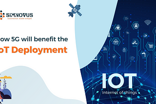 5G  IoT Deployment