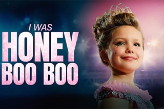 Movie Review: I was Honey Boo Boo