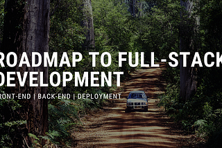 When can you start calling yourself a Full-Stack Developer? | Roadmap to Full-Stack Development