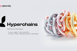 Hyperchains — The Future of Blockchain Scalability Unveiled