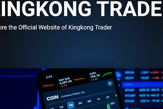 King Kong Trader Review — Is KingKong Trader App legit?