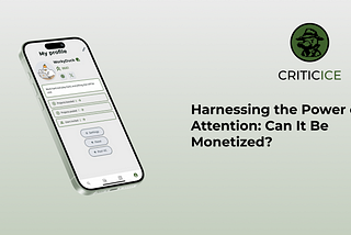 Harnessing the Power of Attention: Can It Be Monetized?