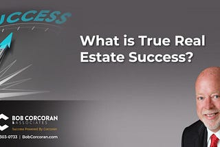 What Is True Real Estate Success