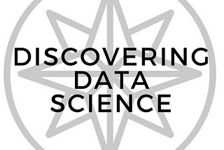 Beginning the Data Science Journey