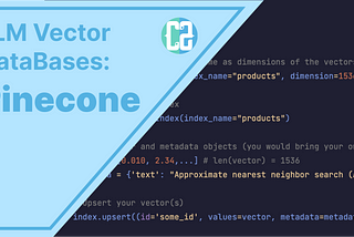 LLM Vector DataBases: Get Started with Pinecone