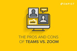 The Pros and Cons of Microsoft Teams vs. Zoom [Updated October 2020]