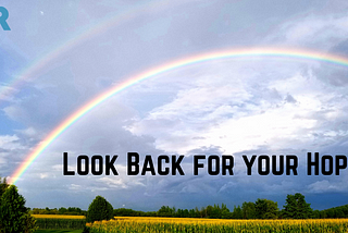 Look Back For Your Hope