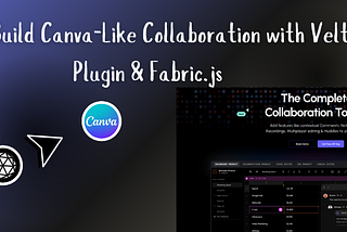 How to Build Canva-Like Collaboration with Velt AI Plugin & Fabric.js