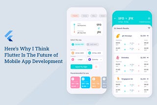 Why I Consider Flutter Is The Future Of Gen-Next App Development