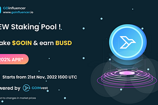 GOinfluencer staking pool to start from 21st November, 2022 with an APR of 202%