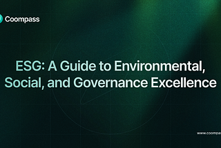 ESG: A Guide to Environmental, Social, and Governance Excellence