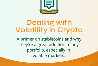 Dealing with Volatility in Crypto Markets