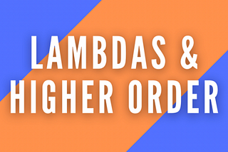 Lambda & Higher-Order Fonksiyonlar