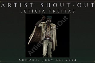 ARTIST SHOUT-OUT #603: Letícia Freitas