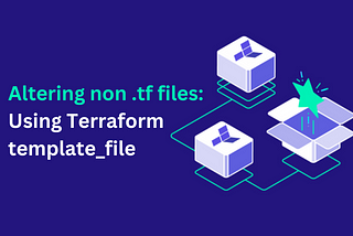 How to use template_file in Terraform to alter local files