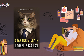 Starter Villain by John Scalzi: A Delightful and Quirky Dive into Supervillainy