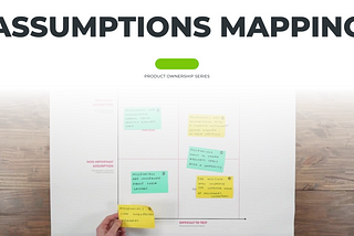 Assumptions Mapping