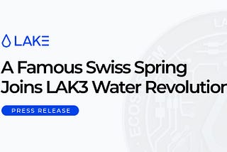 First Partnership with a Swiss Spring Giving Access to Millions Liters of Water to the Web3 Space