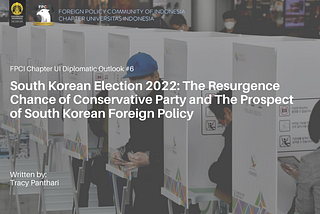 South Korean Election 2022: The Resurgence of Conservative Party and The Prospect of South Korean…