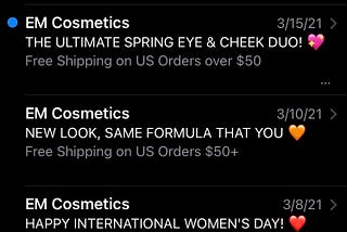 EM Cosmetics emails with subject lines that do not extend the length of the phone screen.