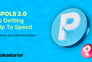 $POLS 2.0 is Getting Up To Speed