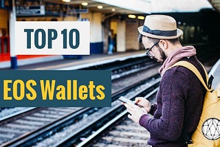 EOS Wallet Comparison: Top 10 for 2019