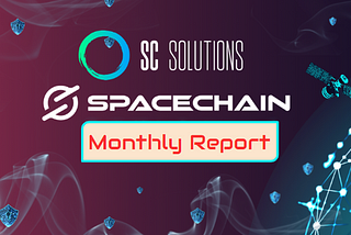SpaceChain & SC Solutions November 2024 Report