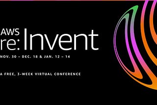 AWS Re:Invent 2020 Announcements, Updates and Recap