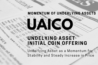 Underlying Asset as a Momentum for Stability and Steady Increase in Price