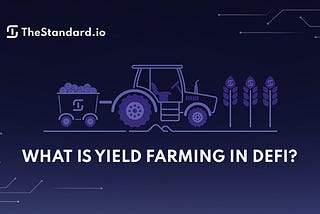 What is Yield Farming In DeFi?