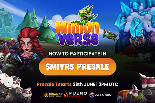 $MIVRS Presale 1 opens on 28th June. Here’s how you can be part of this much-awaited event!