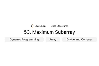 Python Data Structure: Maximum Subarray LeetCode 53