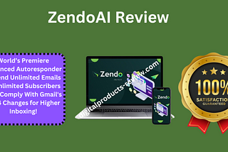 ZendoAI Review | Gmail And Yahoo Friendly Marketing Solution!