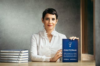 Chutzpah, why Israel is a hub of innovation and entrepreneurship