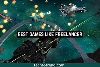 Best Games like Freelancer for Android & iOS