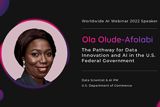 Ola Olude-Afolabi Illustrated The Pathway for Data Innovation and AI in the U.S. Federal Government