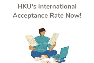 What is the Acceptance Rate at the University of Hong Kong for International Students?