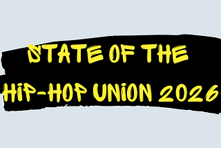 State of The Hip-Hop Union 2026