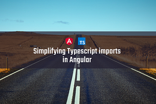 Simplifying Typescript import paths in Angular