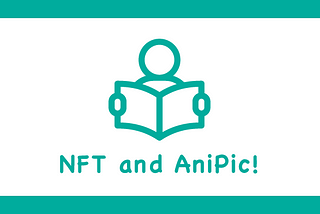 About the relationship between NFT and AniPic