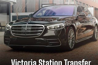 Reliable Luton Airport Transfer Services and Victoria Station Transfer Services