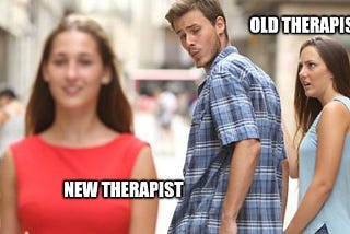 It’s Okay to fire your therapist